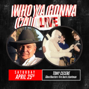 Who Ya Gonna Call... Live Tony Cecere April 26