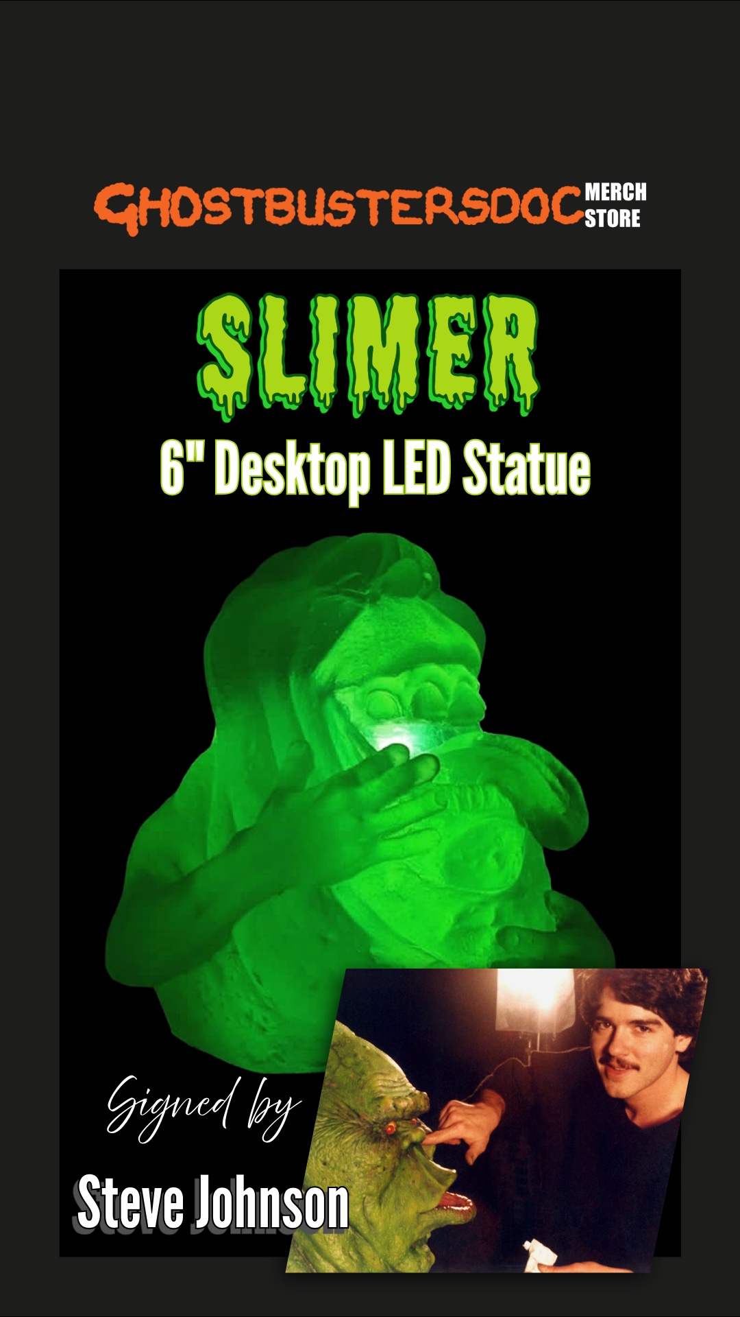 Steve Johnson Signed-2-Slimer LED Statue