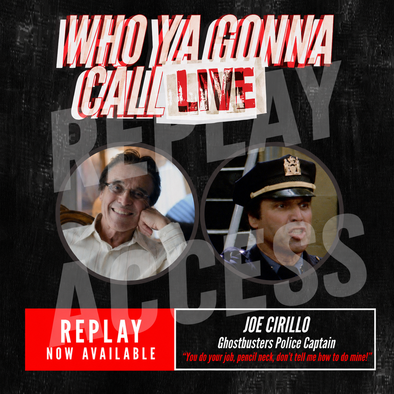 Joe Cirillo Who Ya Gonna Call Live - Replay